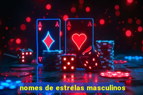 nomes de estrelas masculinos